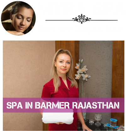 Myra Spa Barmer Rajasthan
